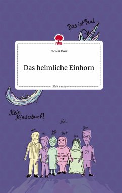 Cover Das heimliche Einhorn. Life is a Story - story.one