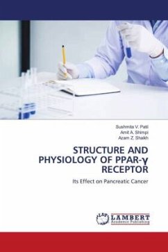 STRUCTURE AND PHYSIOLOGY OF PPAR-¿ RECEPTOR - V. Patil, Sushmita;A. Shimpi, Amit;Z. Shaikh, Azam