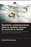 Questions contemporaines dans le système kenyan du droit de la famille