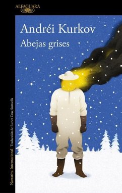 Abejas Grises / Grey Bees - Kurkov, Andrei