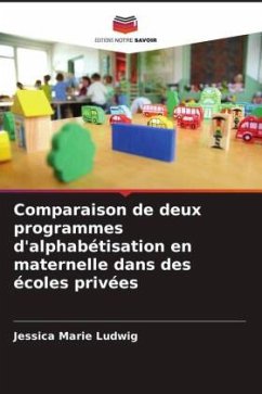 Comparaison de deux programmes d'alphabétisation en maternelle dans des écoles privées - Ludwig, Jessica Marie