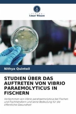 STUDIEN ÜBER DAS AUFTRETEN VON VIBRIO PARAEMOLYTICUS IN FISCHERN - Quintoil, Nithya