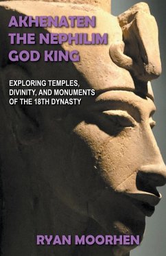 Akhenaten, the Nephilim God King - Moorhen, Ryan