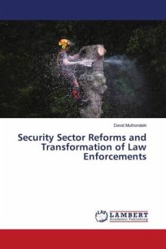 Security Sector Reforms and Transformation of Law Enforcements