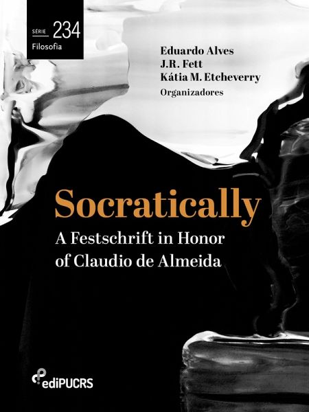 Socratically: a festschrift in honor of Claudio de Almeida (eBook, ePUB)