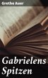 Gabrielens Spitzen (eBook, ePUB) - Bild 1
