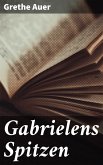 Gabrielens Spitzen (eBook, ePUB)