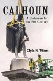 Calhoun: A Statesman for the 21st Century (eBook, ePUB)