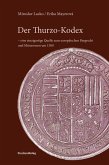 Der Thurzo-Kodex - eine einzigartige Quelle zum europäischen Bergrecht und Münzwesen um 1500 (eBook, ePUB)
