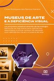 Museus de arte e a deficiência visual (eBook, ePUB)