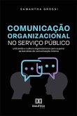 Comunicação Organizacional no Serviço Público (eBook, ePUB)