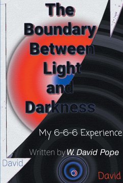 The Boundary Between Light and Darkness (eBook, ePUB) - Pope, W. David