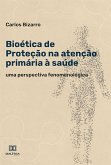 Bioética de Proteção na Atenção Primária à Saúde (eBook, ePUB)