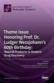 Theme Issue Honoring Prof. Dr. Ludger Wessjohann's 60th Birthday