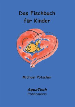 Das Fischbuch für Kinder - Pötscher, Michael