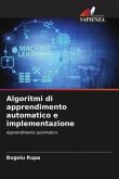 Algoritmi di apprendimento automatico e implementazione