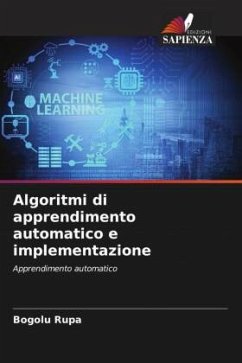 Algoritmi di apprendimento automatico e implementazione - Rupa, Bogolu