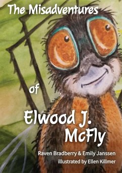 The Misadventures of Elwood J. McFly - Bradberry, Raven; Janssen, Emily