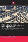 Minimizar a reclamação do empreiteiro