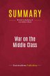 Summary: War on the Middle Class - Bild 1