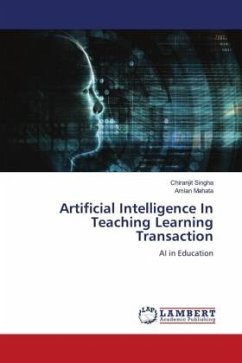 Artificial Intelligence In Teaching Learning Transaction - Singha, Chiranjit;Mahata, Amlan