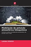 Modelação da poluição atmosférica fotoquímica