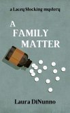 A Family Matter (a Lacey Stocking mystery, #1) (eBook, ePUB)