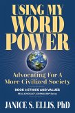 Using My Word Power (Real Advocacy Journalism(R), #1) (eBook, ePUB)