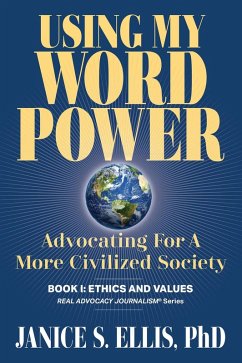 Using My Word Power (Real Advocacy Journalism(R), #1) (eBook, ePUB) - Ellis, Janice S.