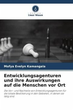 Entwicklungsagenturen und ihre Auswirkungen auf die Menschen vor Ort - Kamangala, Mofya Evelyn