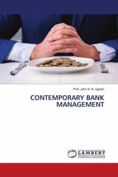 CONTEMPORARY BANK MANAGEMENT - N. N. Ugoani, Prof. John