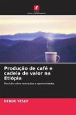 Produção de café e cadeia de valor na Etiópia