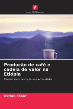 Produção de café e cadeia de valor na Etiópia - YESUF, HENOK