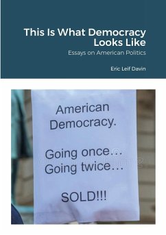 This Is What Democracy Looks Like - Davin, Eric Leif