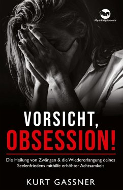 Vorsicht, Obsession! - Gassner, Kurt Friedrich