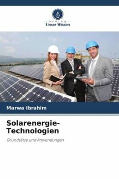 Solarenergie-Technologien - Ibrahim, Marwa;Ahuja, Manu