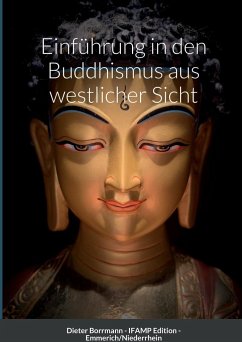 Einführung in den Buddhismus aus westlicher Perspektive - Borrmann, Dieter