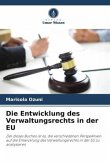 Die Entwicklung des Verwaltungsrechts in der EU
