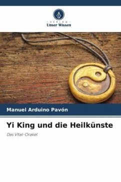 Yi King und die Heilkünste - Arduino Pavón, Manuel