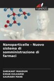 Nanoparticelle - Nuovo sistema di somministrazione di farmaci