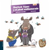 Sherlock Tópez y el jabalí malhumorado Sherlock Tópez y el jabalí malhumorado