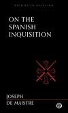 On the Spanish Inquisition - Imperium Press (Studies in Reaction) (eBook, ePUB)