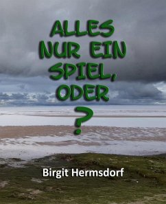 Alles nur ein Spiel, oder? (eBook, ePUB) - Hermsdorf, Birgit