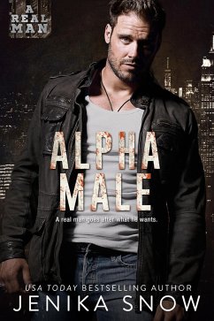 Alpha Male (A Real Man, #14) (eBook, ePUB) - Snow, Jenika