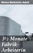 3½ Monate Fabrik-Arbeiterin (eBook,... - Bild 1