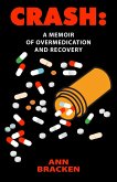 Crash: A Memoir of Overmedication and Recovery (eBook, ePUB)