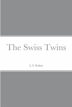 The Swiss Twins - Perkins, L. F.