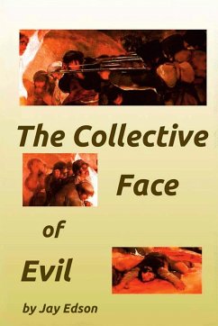 The Collective Face of Evil - Edson, Jay