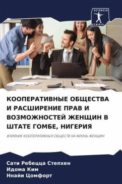 KOOPERATIVNYE OBShhESTVA I RASShIRENIE PRAV I VOZMOZhNOSTEJ ZhENShhIN V ShTATE GOMBE, NIGERIYa - Stephen, Sati Rebecca;Kim, Idoma;Comfort, Nnaji