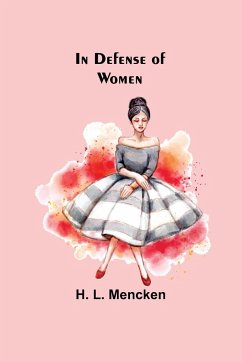 In Defense of Women - L. Mencken, H.